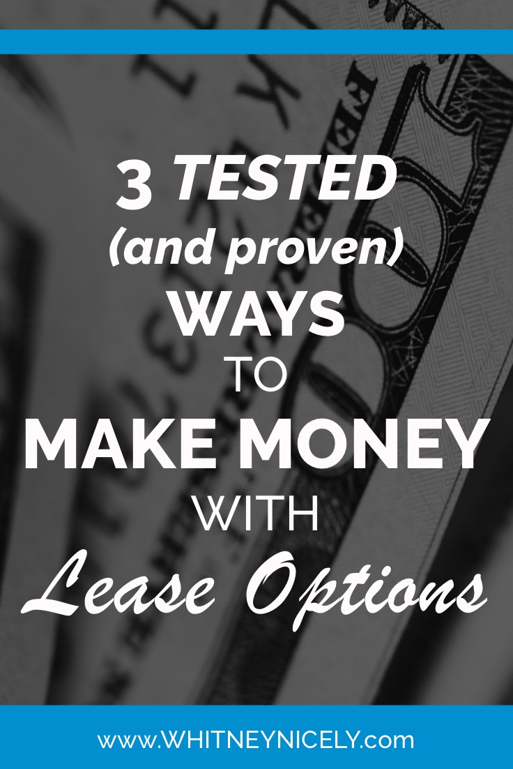 3 Tested Ways to Make Money with Lease Options
